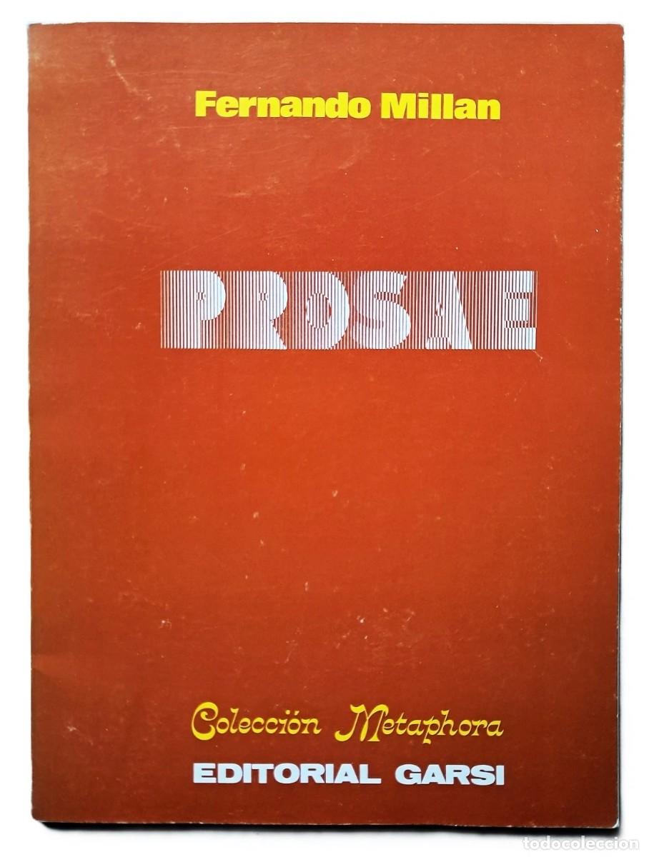 Libros de segunda mano: Mill&aacute;n, Fernando - Prosae - Poes&iacute;a Visual - Primera Edici&oacute;n - (1981)