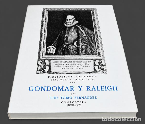 Libros de segunda mano: �F2621 - GONDOMAR Y SU TRIUNFO SOBRE RALEIGH. TOBIO FERNANDEZ. BIBLIOF. GALLEGOS. HISTORIA. GALICIA.