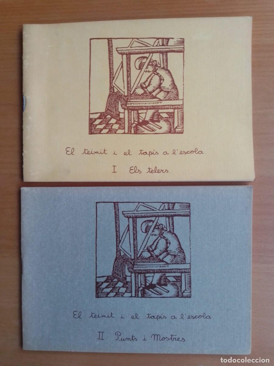 Libros de segunda mano: El teixit i el tap&iacute;s a l'escola, de Lliberata Mas y Eli Cabanyes (vol. 1 y 2)