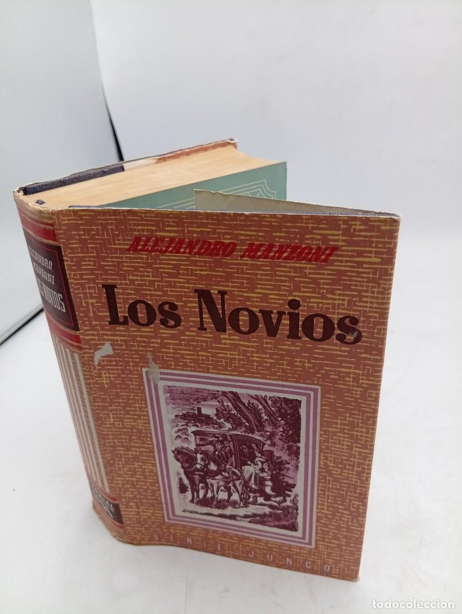 Libros de segunda mano: LOS NOVIOS. HISTORIA MILANESA DEL SIGLO XVII. ALEJANDRO MANZONI. 1952. PAGS : 512.