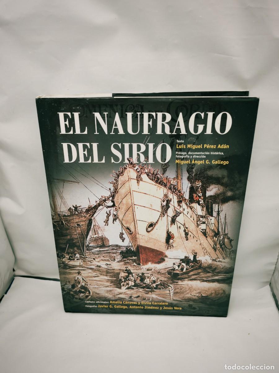 Libri di seconda mano: El naufragio del Sirio (Primera edici&oacute;n, tapa dura)