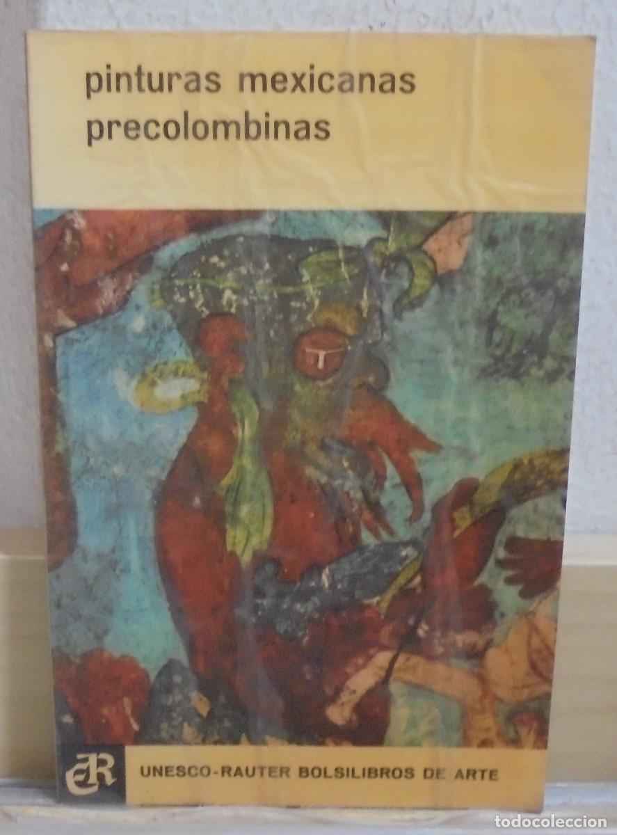 Libros de segunda mano: Pinturas mexicanas precolombinas. Ignacio Bernal