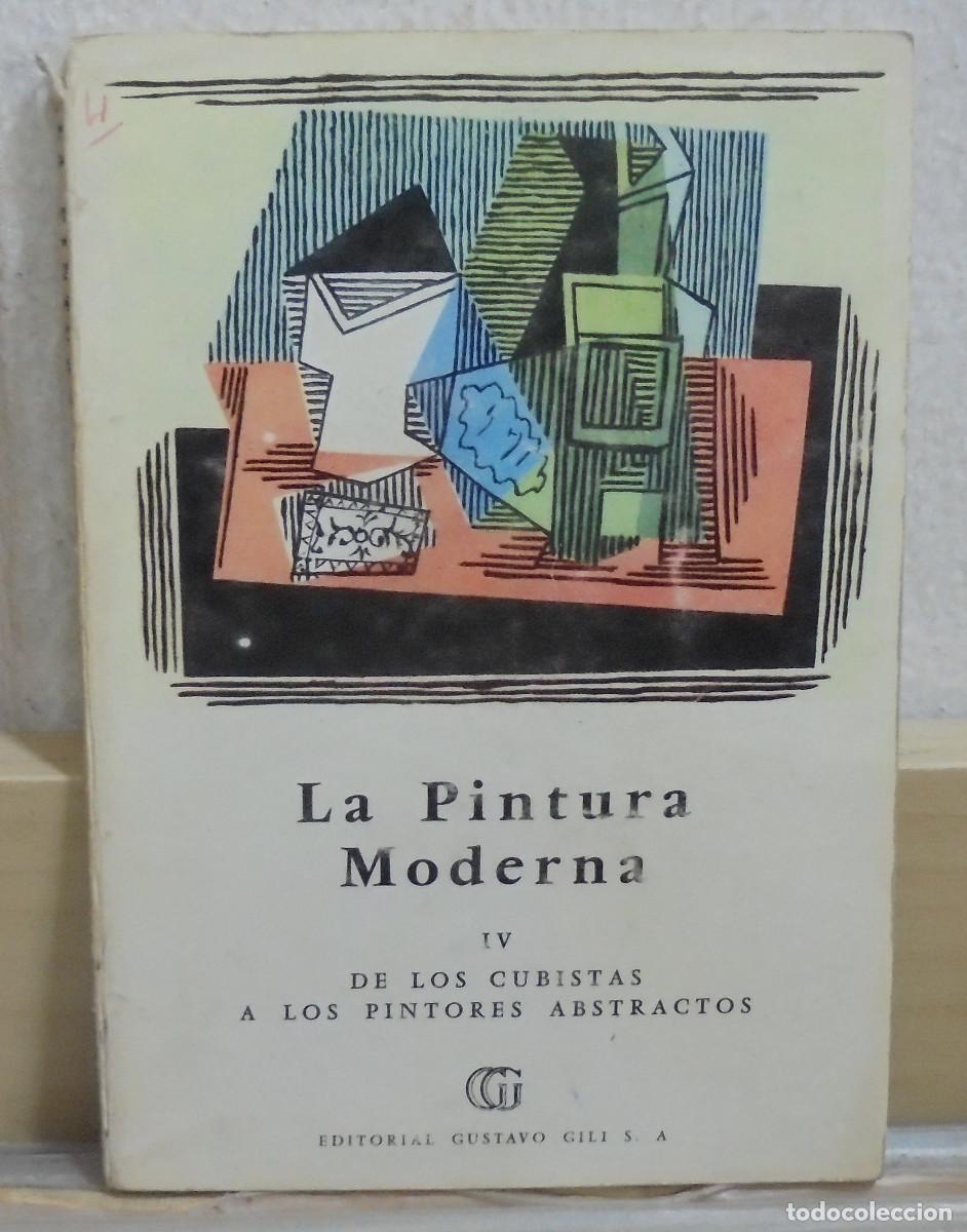 Libros de segunda mano: La pintura moderna, de los cubistas a los pintores abstractos
