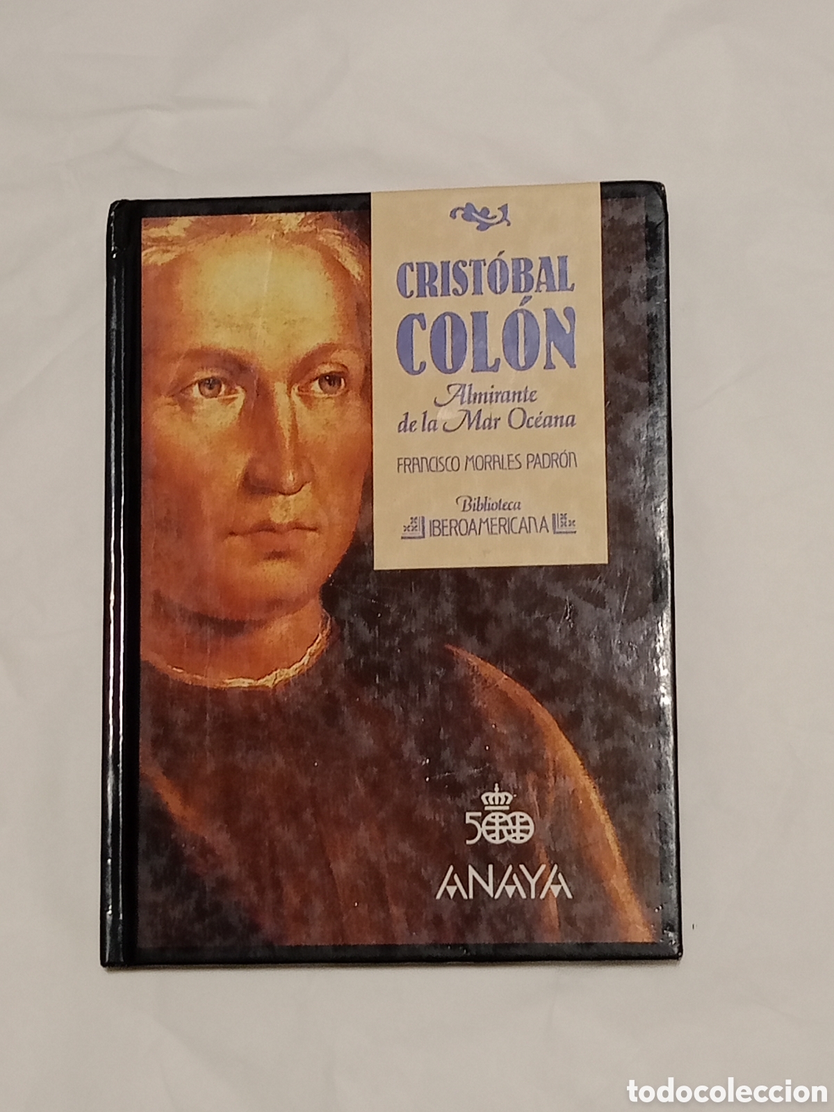 Gebrauchte B&uuml;cher: CRISTOBAL COLON. FRANCISCO MORALES PADRON. BIBLIOTECA IBEROAMERICANA N&ordm; 18. EDICIONES ANAYA.
