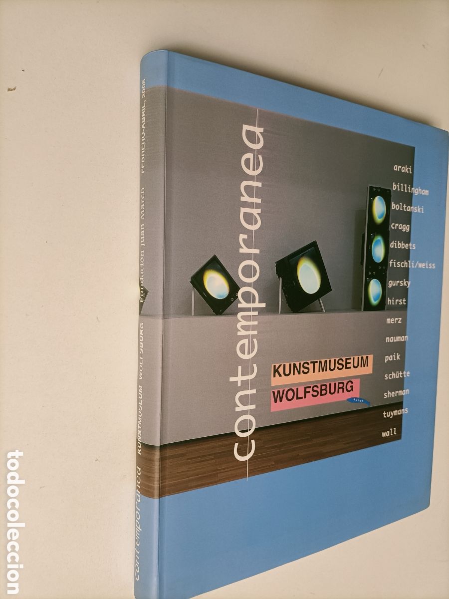 Second hand books: Contempor&aacute;nea. Kunstmuseum Wolfsburg. Fundaci&oacute;n Juan March 2005. Arte siglo XX XXI