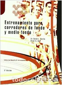 Libros de segunda mano: Entrenamiento para Corredores de Fondo y Medio Fondo - David E. Martin - Paidotribo - Atletismo