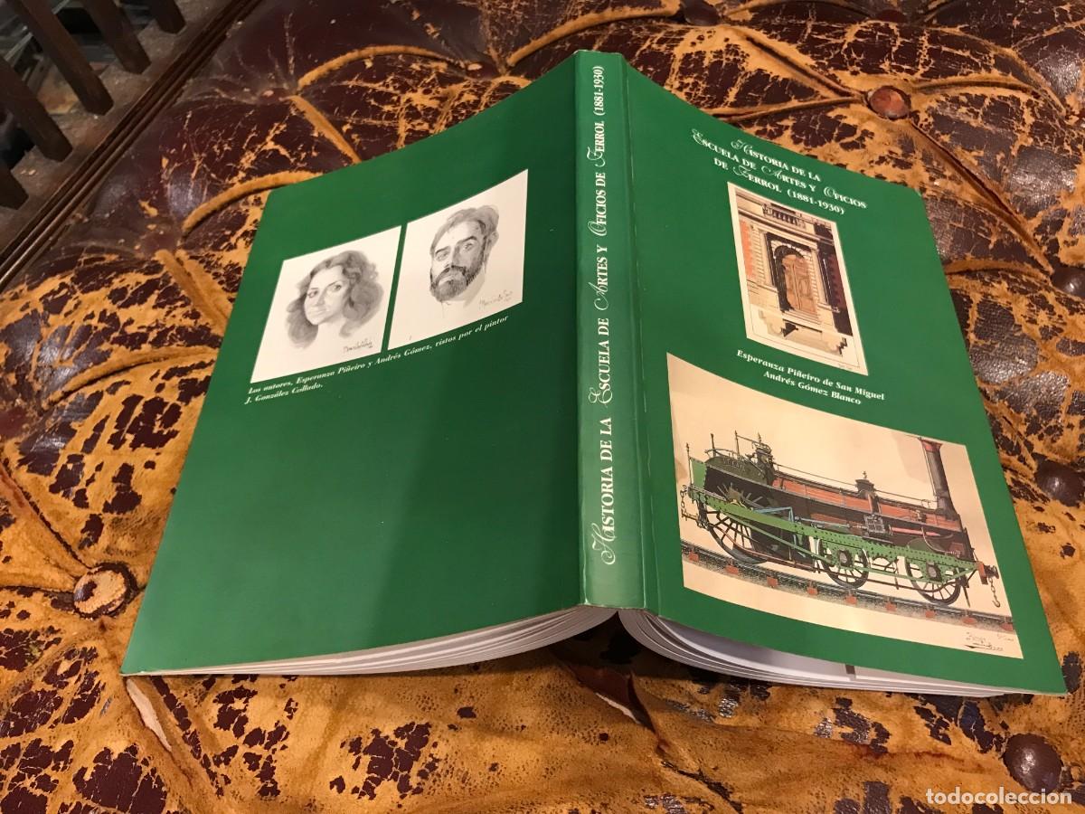 Libros de segunda mano: HISTORIA DE LA ESCUELA DE ARTES Y OFICIOS DE FERROL 1881-1930. ESPERANZA PI&Ntilde;EIRO - ANDR&Eacute;S BLANCO