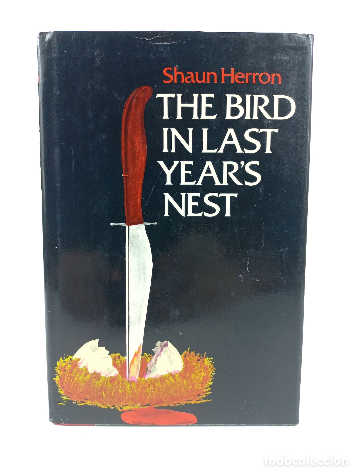 Libros de segunda mano: The Bird in the Last Year's Nest. Shaun Herron. Evans and Company Press, 1974.