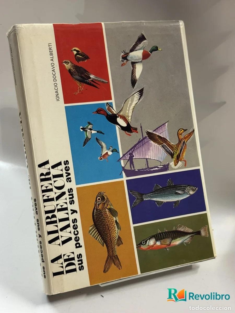 Libros de segunda mano: La Albufera de Valencia - Ignacio C. D&iacute;az-alberti