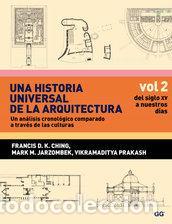 Libri di seconda mano: Una historia universal de la arquitectura. Un an&aacute;lisis cronol&oacute;gico comparado a t. - Ching, Francis D