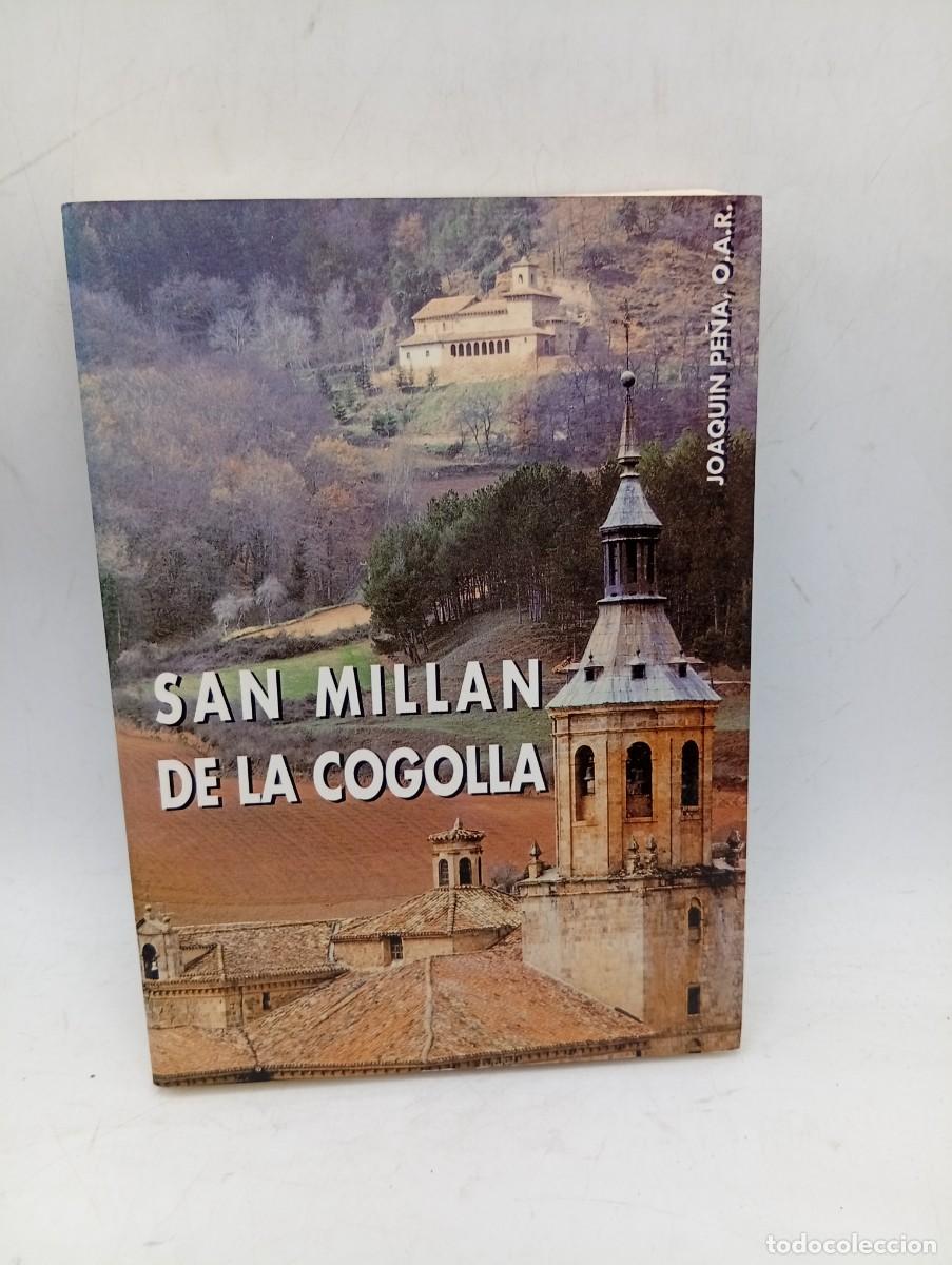 Libros de segunda mano: SAN MILLAN DE LA COGOLLA. PAGINAS DE SU HISTORIA. JOAQUIN PE&Ntilde;A. 1994. PAGS : 294.