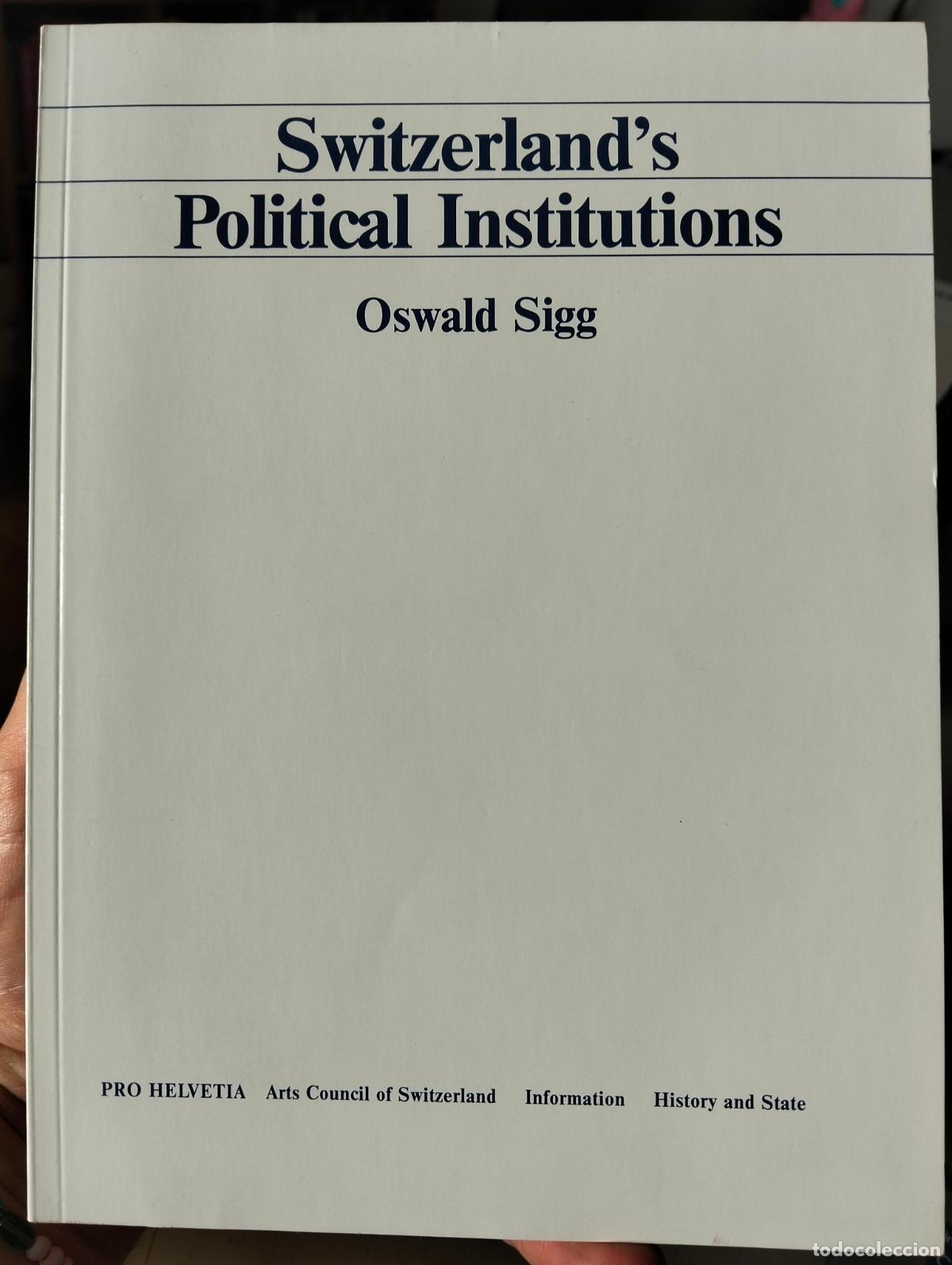 Libros de segunda mano: Historia Politica. Switzerland's Political Institutions, Oswald Sigg, 1987 VISITA MI CATALOGO