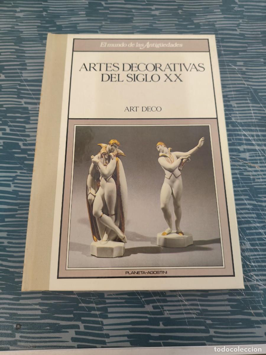 Libros de segunda mano: ARTES DECORATIVAS DEL SIGLO XX,ART DECO, PLANETA -AGOSTINI,1989,79 P&Aacute;GINAS.