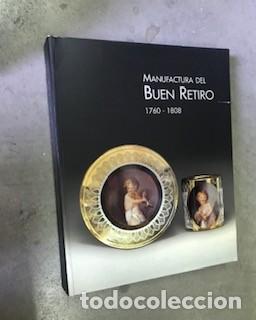 Libros de segunda mano: Manufactura del Buen Retiro 1760-1808/Ma&ntilde;ueco, Carmen/Ministerio de Cultura, 1999
