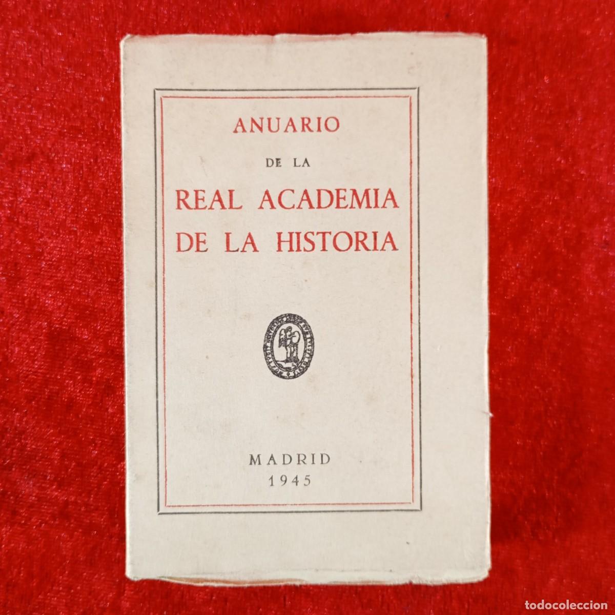 Livros em segunda m&atilde;o: ANUARIO DE LA REAL ACADEMIA DE LA HISTORIA - MADRID - 1945 / 1298