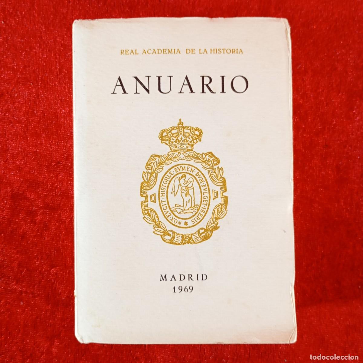 Libros de segunda mano: ANUARIO DE LA REAL ACADEMIA DE LA HISTORIA - 1969 - MADRID / 1305