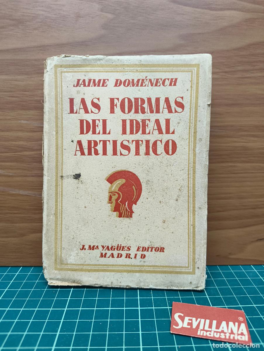 Libros de segunda mano: Las formas del ideal art&iacute;stico - Jaime Dom&eacute;nech