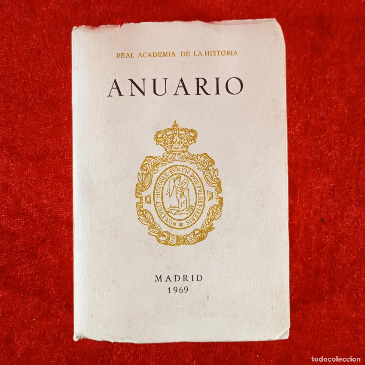 Libros de segunda mano: ANUARIO DE LA REAL ACADEMIA DE LA HISTORIA - MADRID - 1969 / 1319