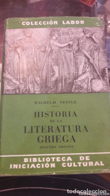 Libros de segunda mano: Historia de la literatura griega - Wilhelm Nestle - Editorial Labor - Biblioteca de Iniciaci&oacute;n Cultu