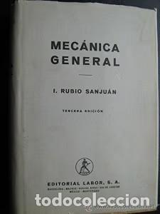 Libros de segunda mano: Mec&aacute;nica General - I. Rubio Sanju&aacute;n - Editorial Labor - 1945