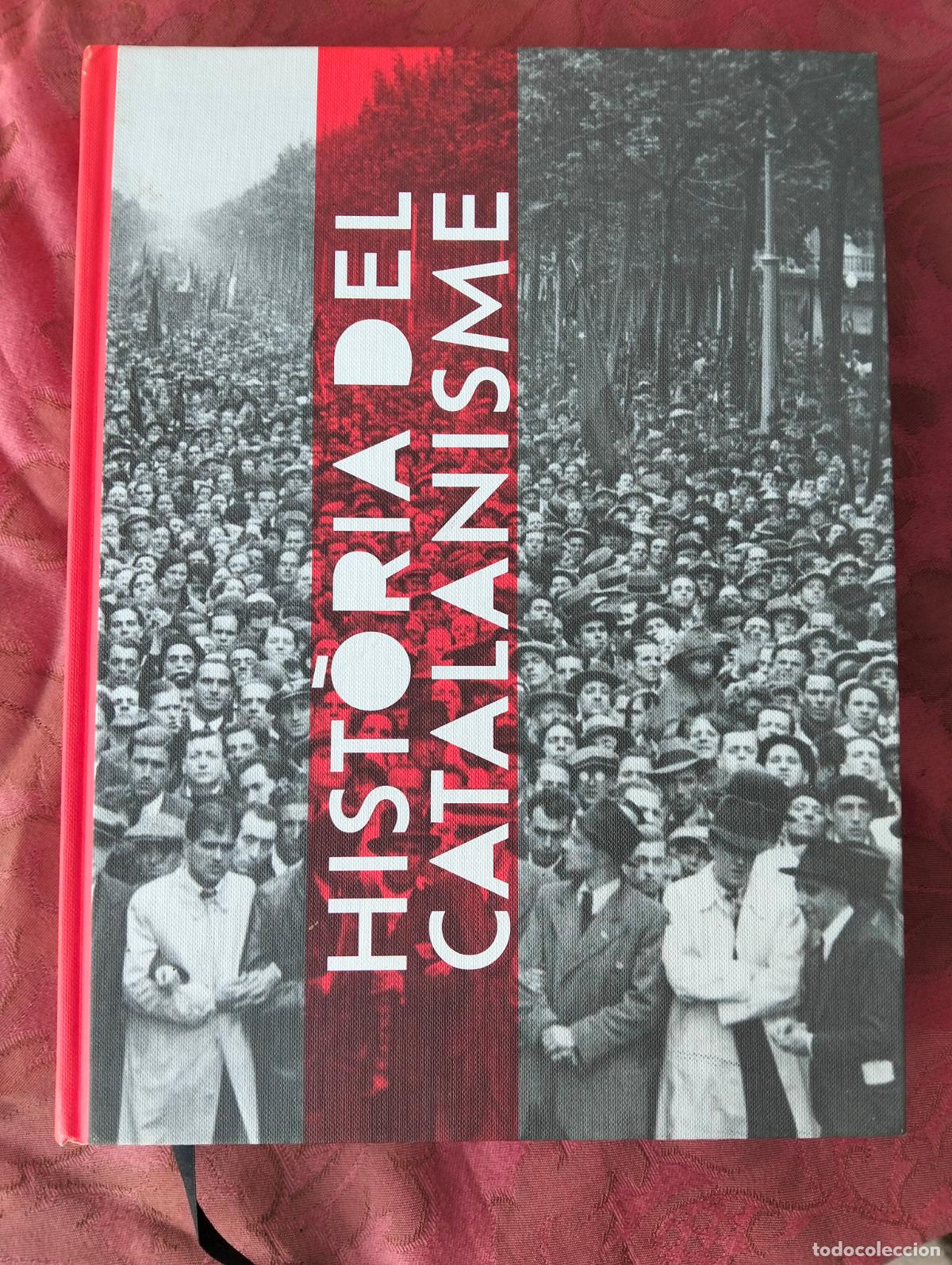Libros de segunda mano: Hist&ograve;ria del catalanisme del segles XIX als nostres dies Llu&iacute;s Duran Sol&agrave; l'abadia de montserrat