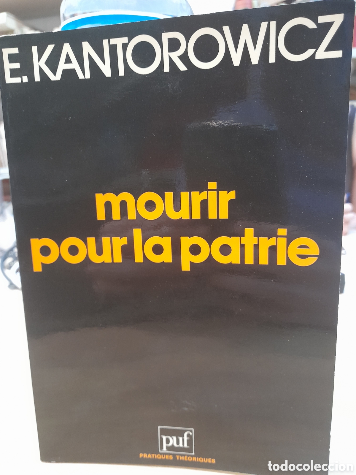 Libros de segunda mano: E. Kantorowicz. Mourir pour la patrie - Foto 2