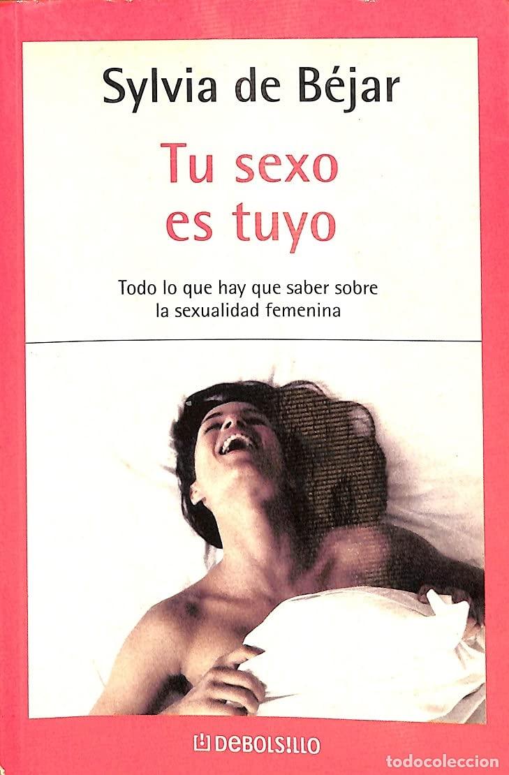 Libros de segunda mano: Tu sexo es tuyo - Bejar, Sylvia De
