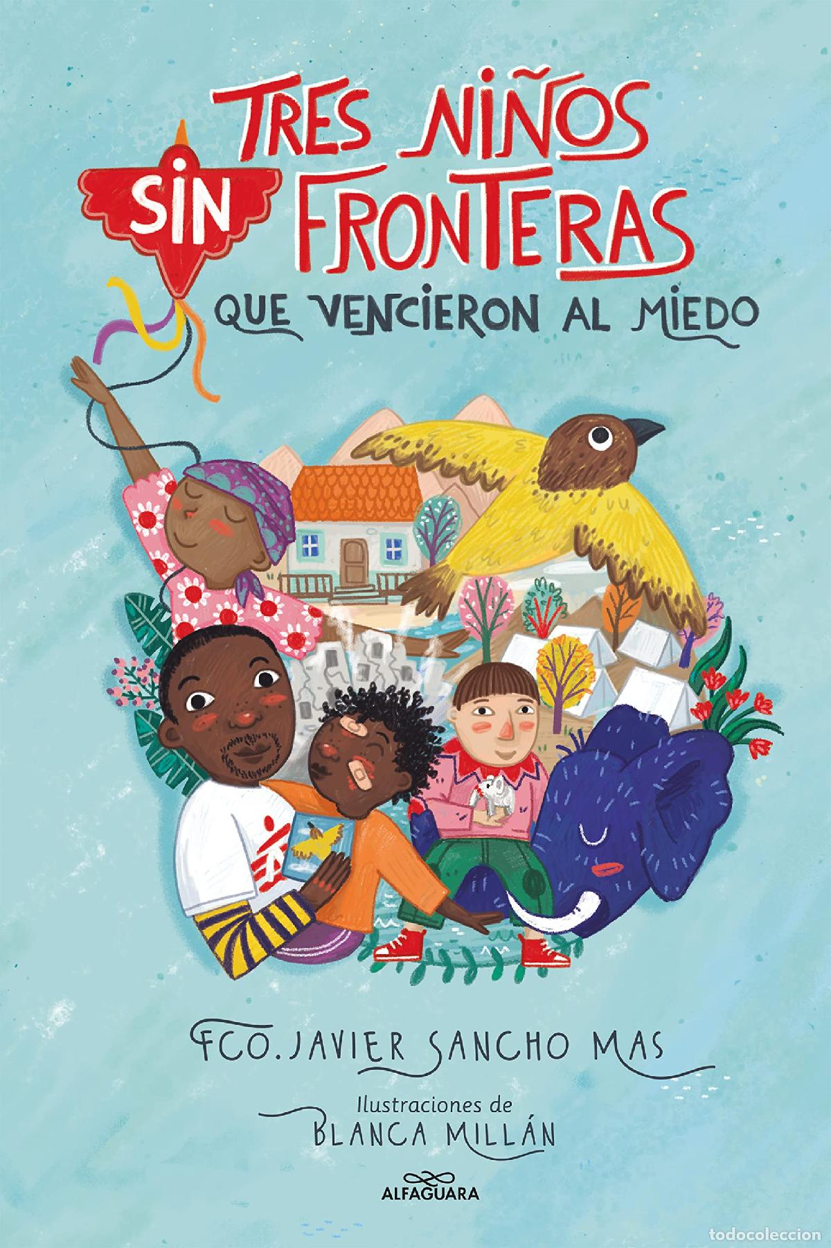 Libros de segunda mano: Tres ni&ntilde;os sin fronteras que vencieron al miedo (&Aacute;lbum Ilustrado)