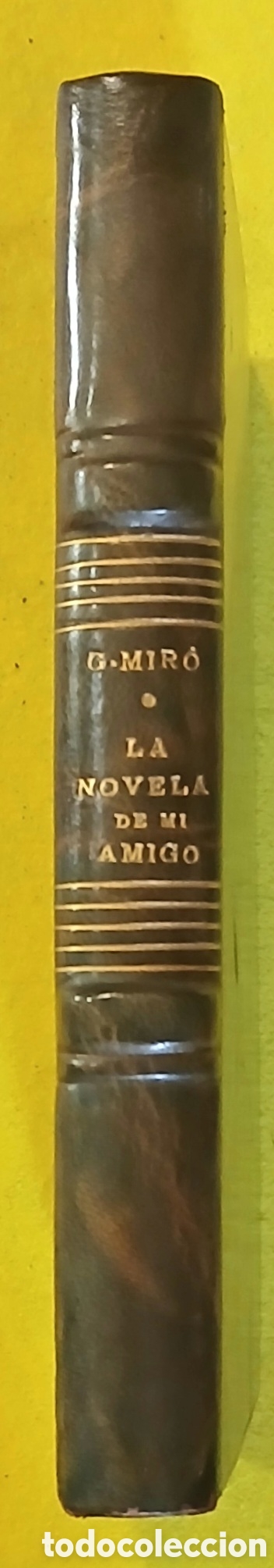 Libros de segunda mano: la Novela de mi amigo, por Gabriel Mir&oacute;. - Foto 2
