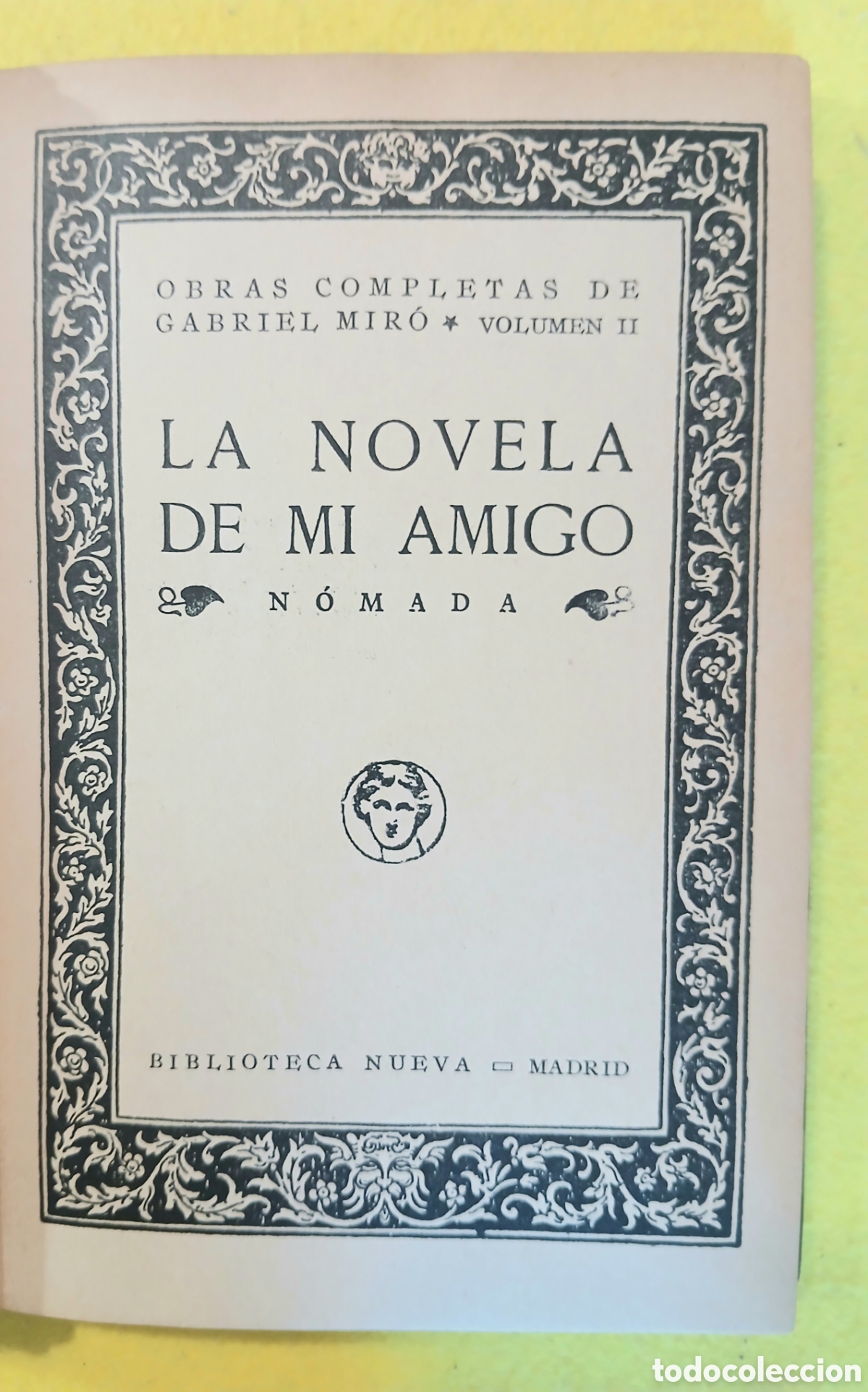 Libros de segunda mano: la Novela de mi amigo, por Gabriel Mir&oacute;. - Foto 7