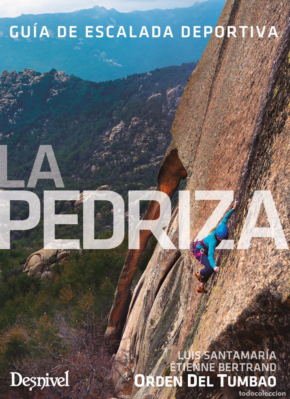 Libros de segunda mano: La Pedriza, gu&iacute;a de escalada deportiva (Gu&iacute;as de escalada Desnivel)