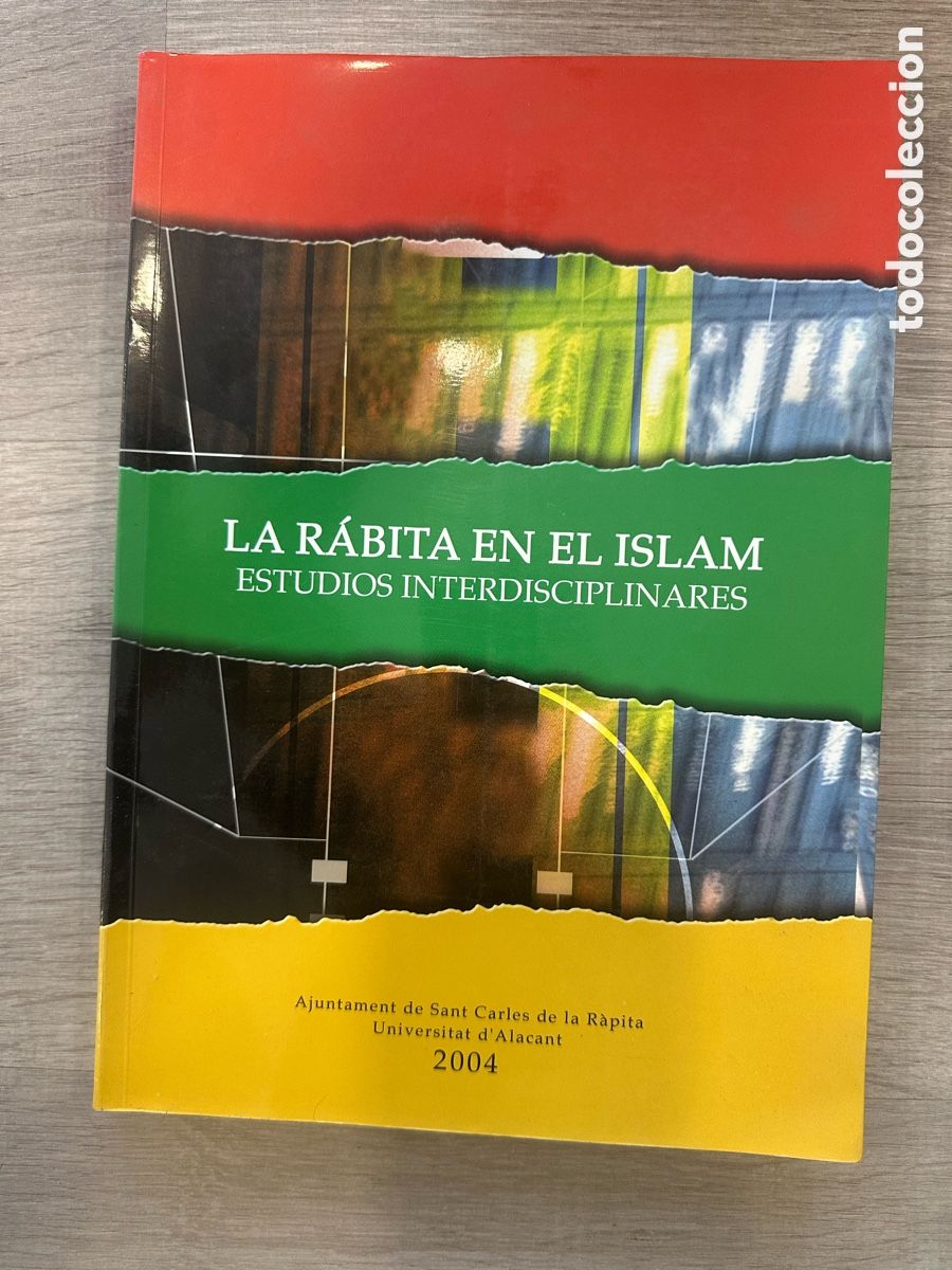 Libros de segunda mano: La R&aacute;bita en el Islam: Estudios Interdisciplinares (Congresos Internacionales de Sant Carles de la