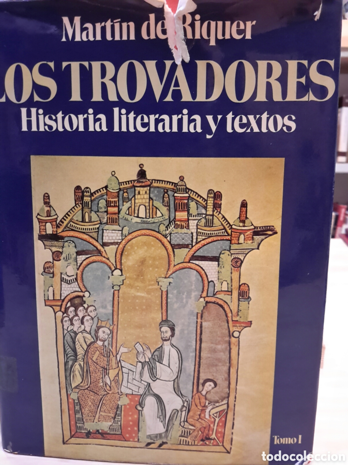 Libros de segunda mano: Mart&igrave;n de Riquer. Los Trovadores. Historia literaria y textos