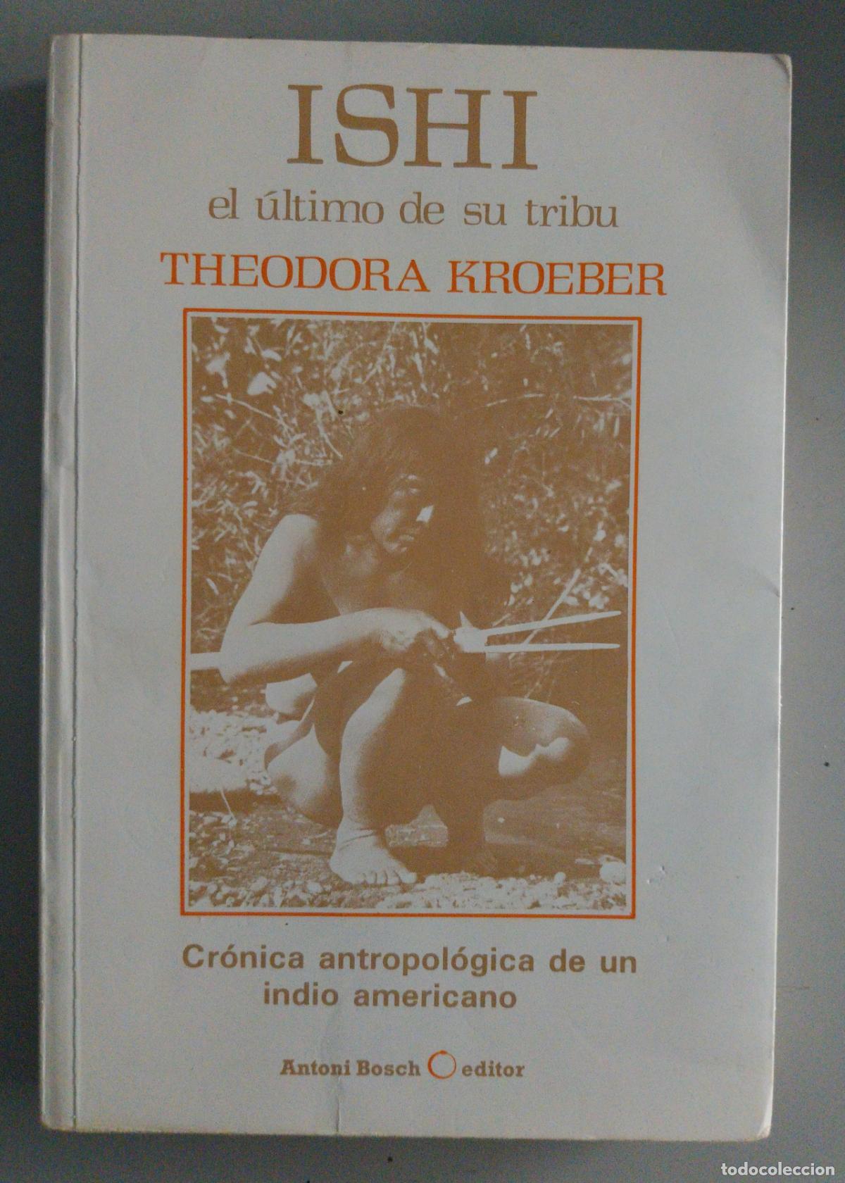 Libros de segunda mano: ishi, el ultimo de su tribu