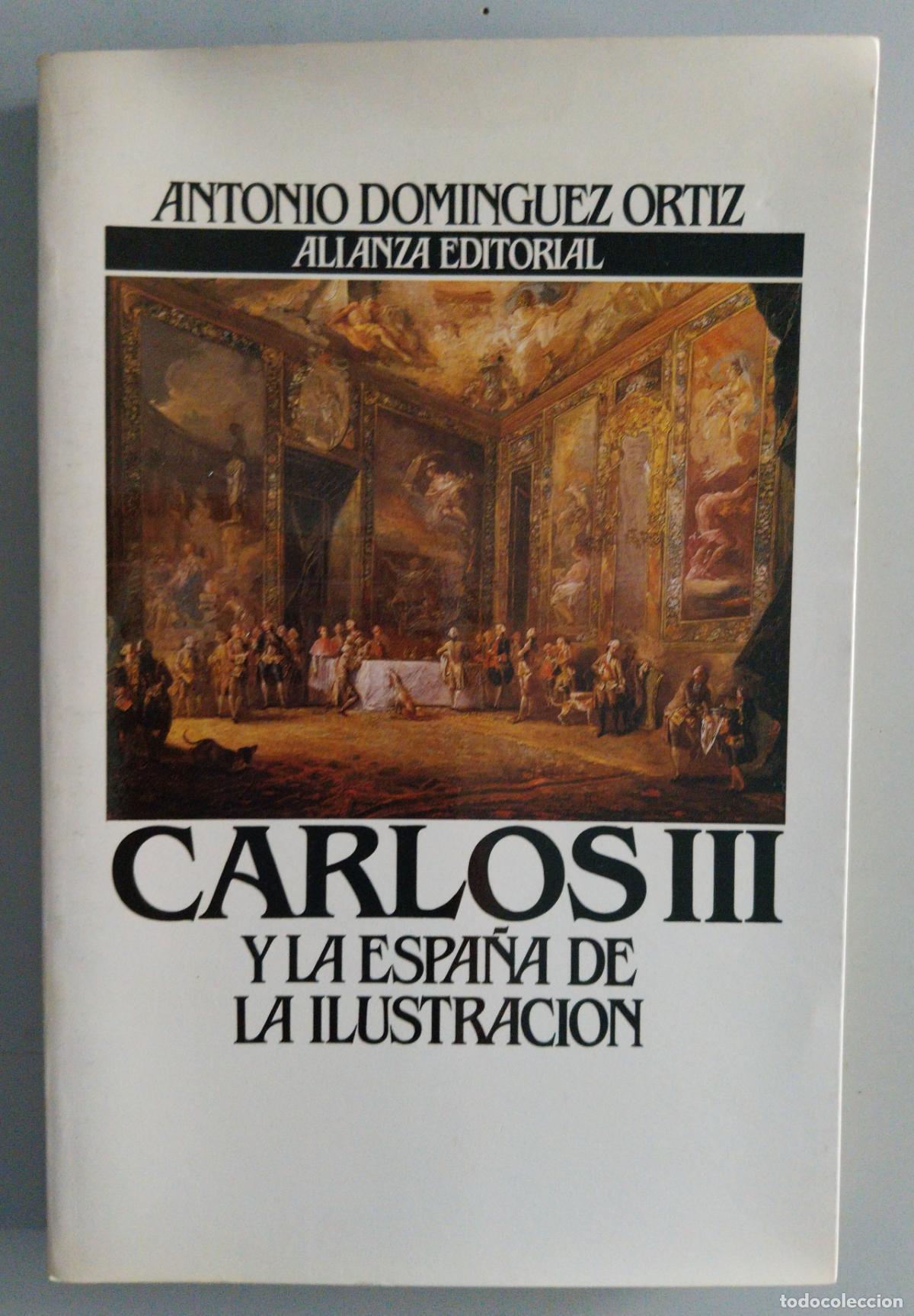 Libros de segunda mano: carlos III y la espa&ntilde;a de la ilustracion - Foto 1