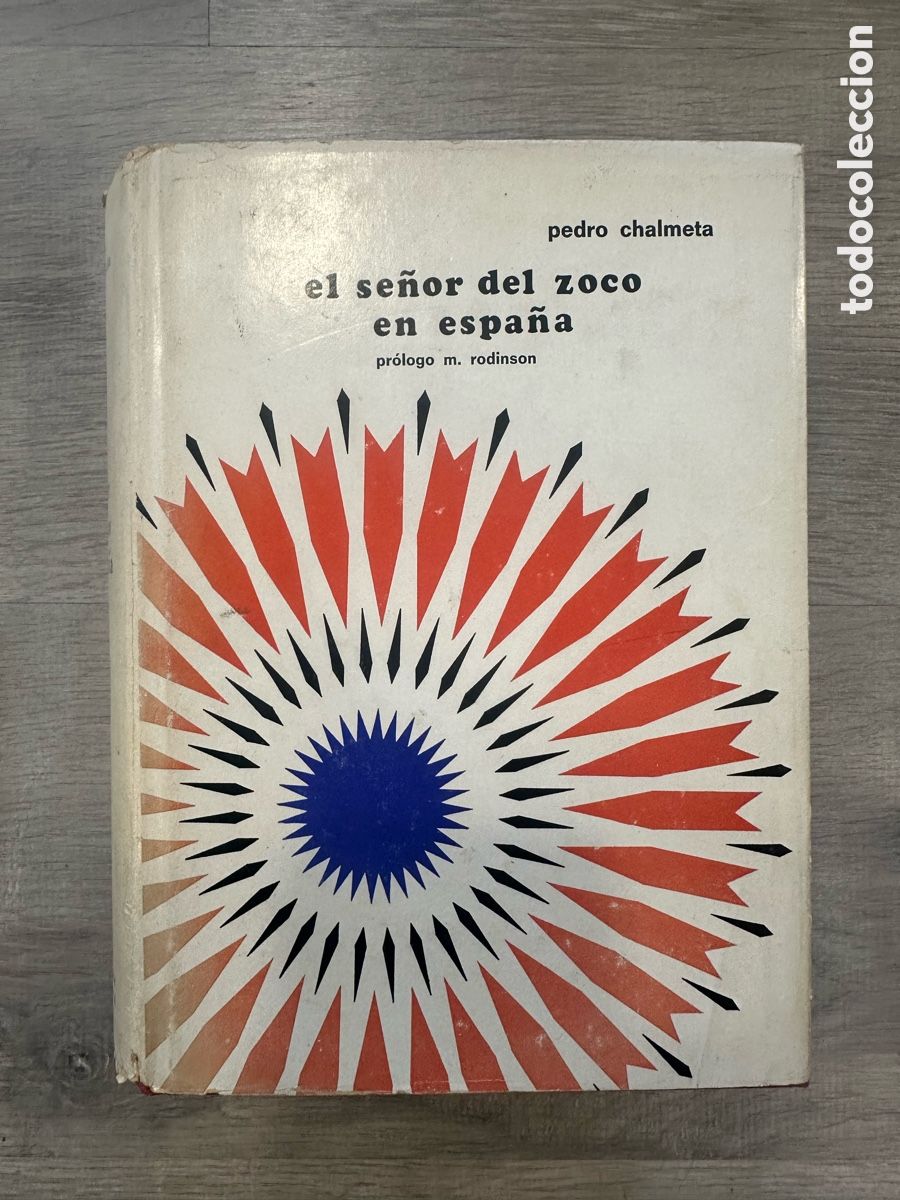 Libros de segunda mano: El se&ntilde;or del zoco en Espa&ntilde;a. Pedro Chalmeta Gendr&oacute;n