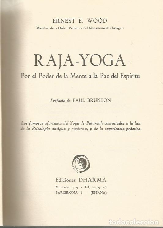 Libros de segunda mano: RAJA-YOGA - ERNEST E. WOOD - EDICIONES DHARMA - 1962