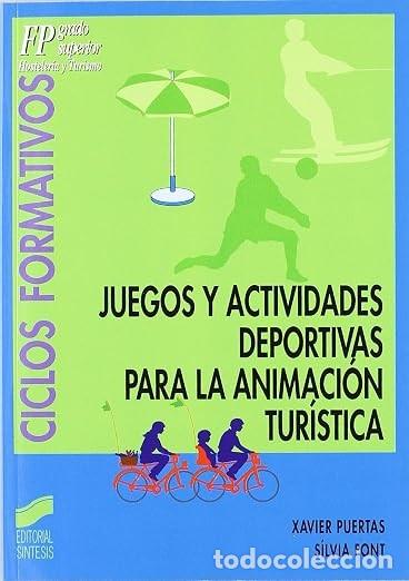 Libros de segunda mano: Juegos y actividades deportivas para la animaci&oacute;n tur&iacute;stica. Puertas Montoro... Editorial Sintesis.
