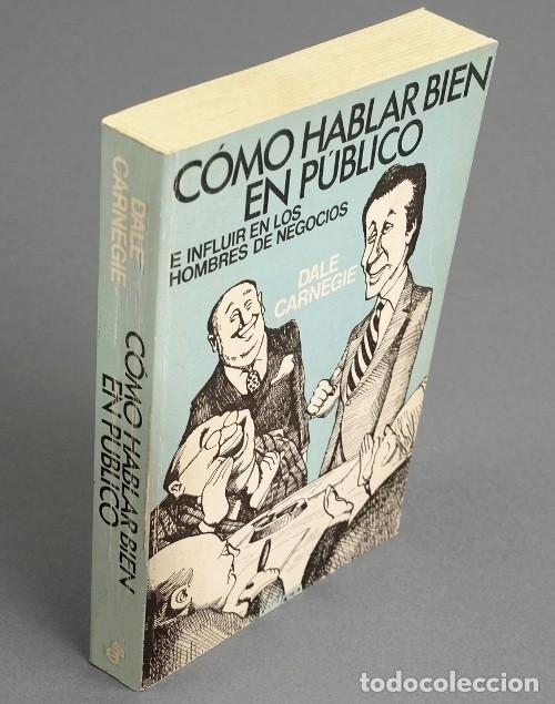 Libros de segunda mano: �M1372 - COMO HABLAR EN PUBLICO E INFLUIR EN LOS HOMBRES DE NEGOCIOS. DALE CARNEGIE.
