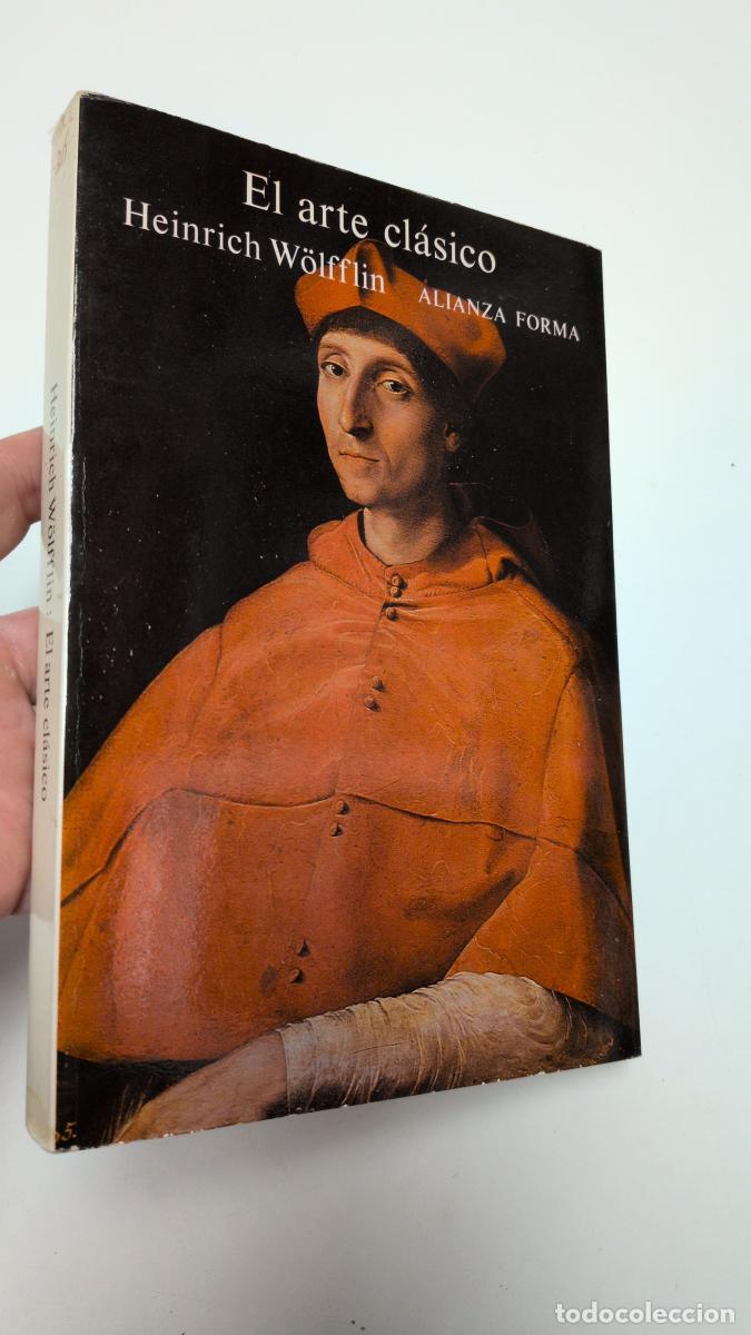 Libros de segunda mano: El arte cl&aacute;sico - Heinrich W&ouml;lfflin