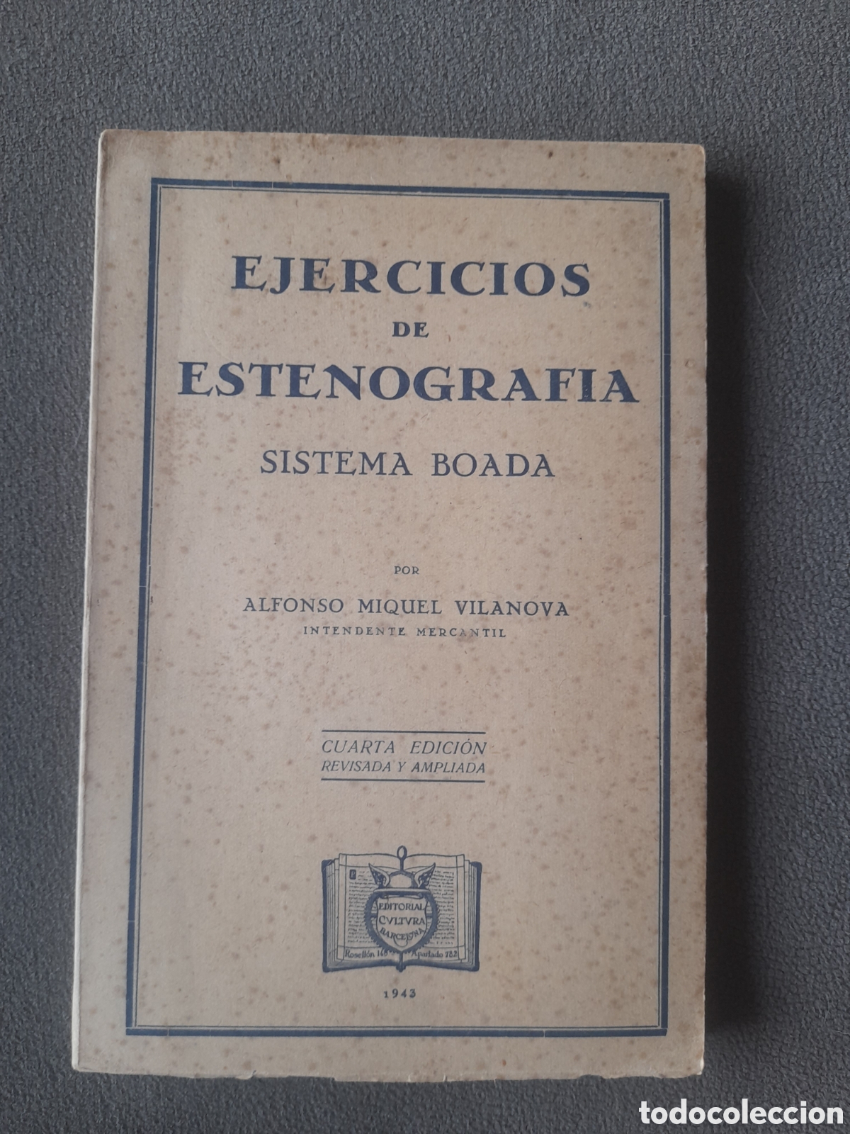 Second hand books: Libro antiguo 1943 ejercicios de estenografia sistema boada por Alfonso Miquel Vilanova