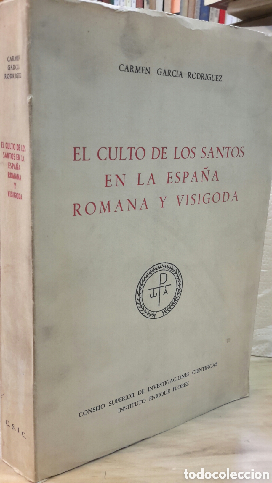 Libros de segunda mano: Carmen Garc&iacute;a Rodr&iacute;guez. El culto de los santos en la Espa&ntilde;a romana