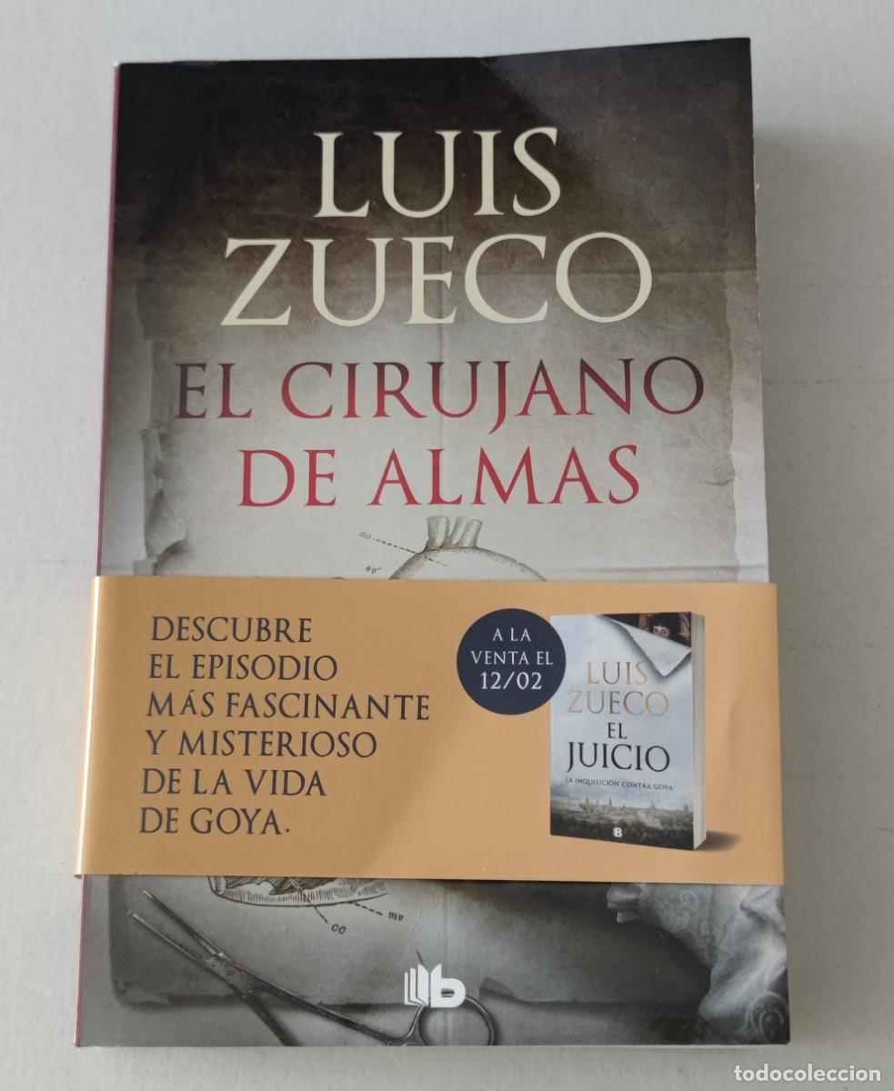 Libros de segunda mano: EL CIRUJANO DE ALMAS - LUIS ZUECO - EDICIONES B / B DE BOLSILLO (NOVELA HIST&Oacute;RICA CON FAJA)