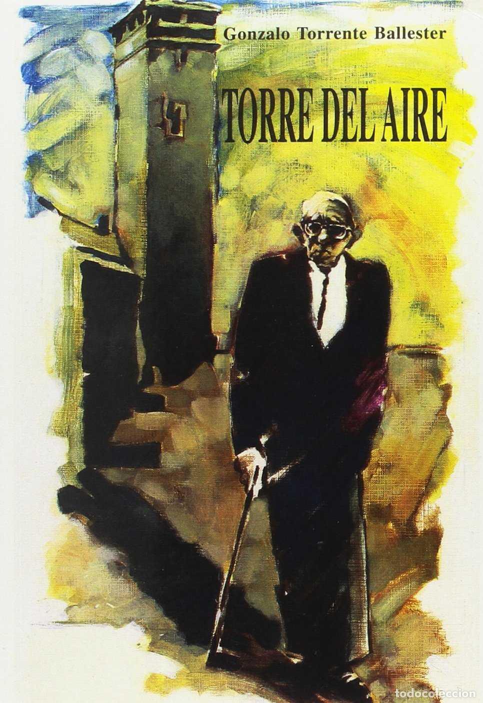 Libros de segunda mano: Torre del Aire - Gonzalo Torrente Ballester - Diputaci&oacute;n Provincial de a Coru&ntilde;a. Imprenta Provincial