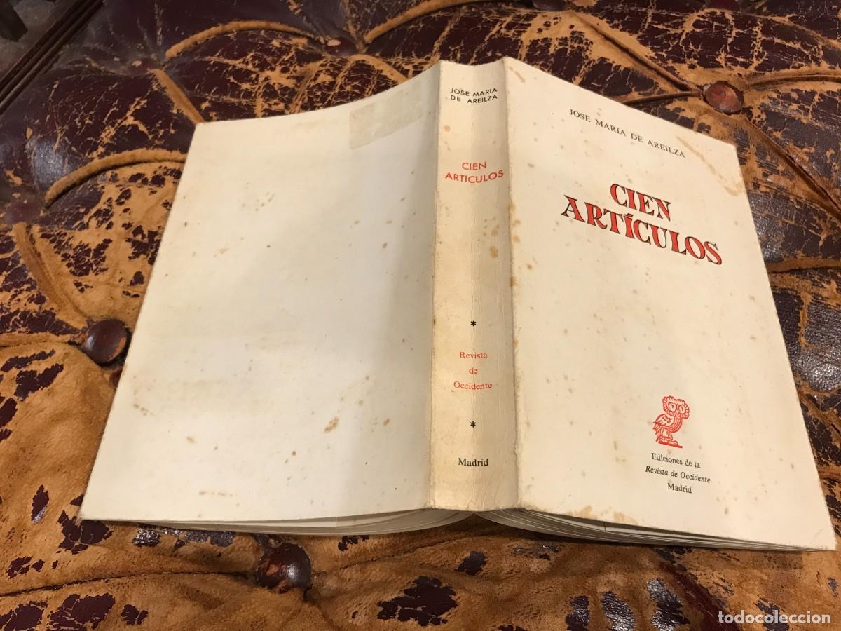Libros de segunda mano: JOS&Eacute; MAR&Iacute;A DE AREILZA. CIEN ART&Iacute;CULOS. 1971