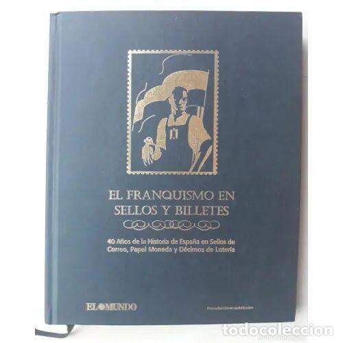 Second hand books: El Franquismo en Sellos y Billetes - El Mundo