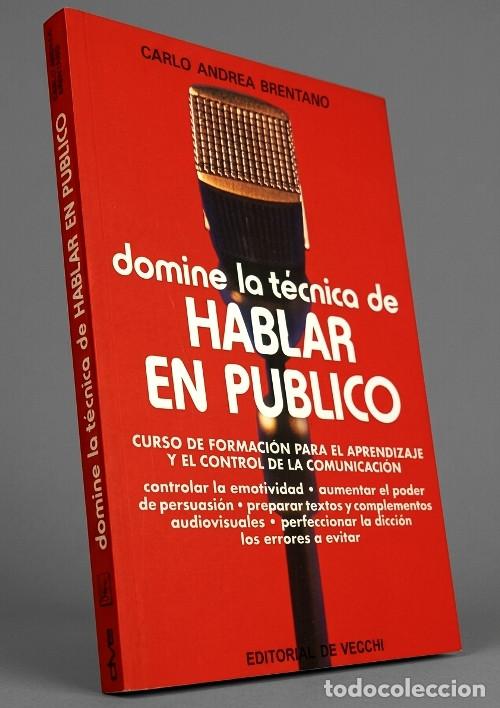 Libros de segunda mano: �M1373 - DOMINE LA TECNICA DE HABLAR EN PUBLICO. CURSO DE COMUNICACION. CARLO ANDREA BRENTANO.