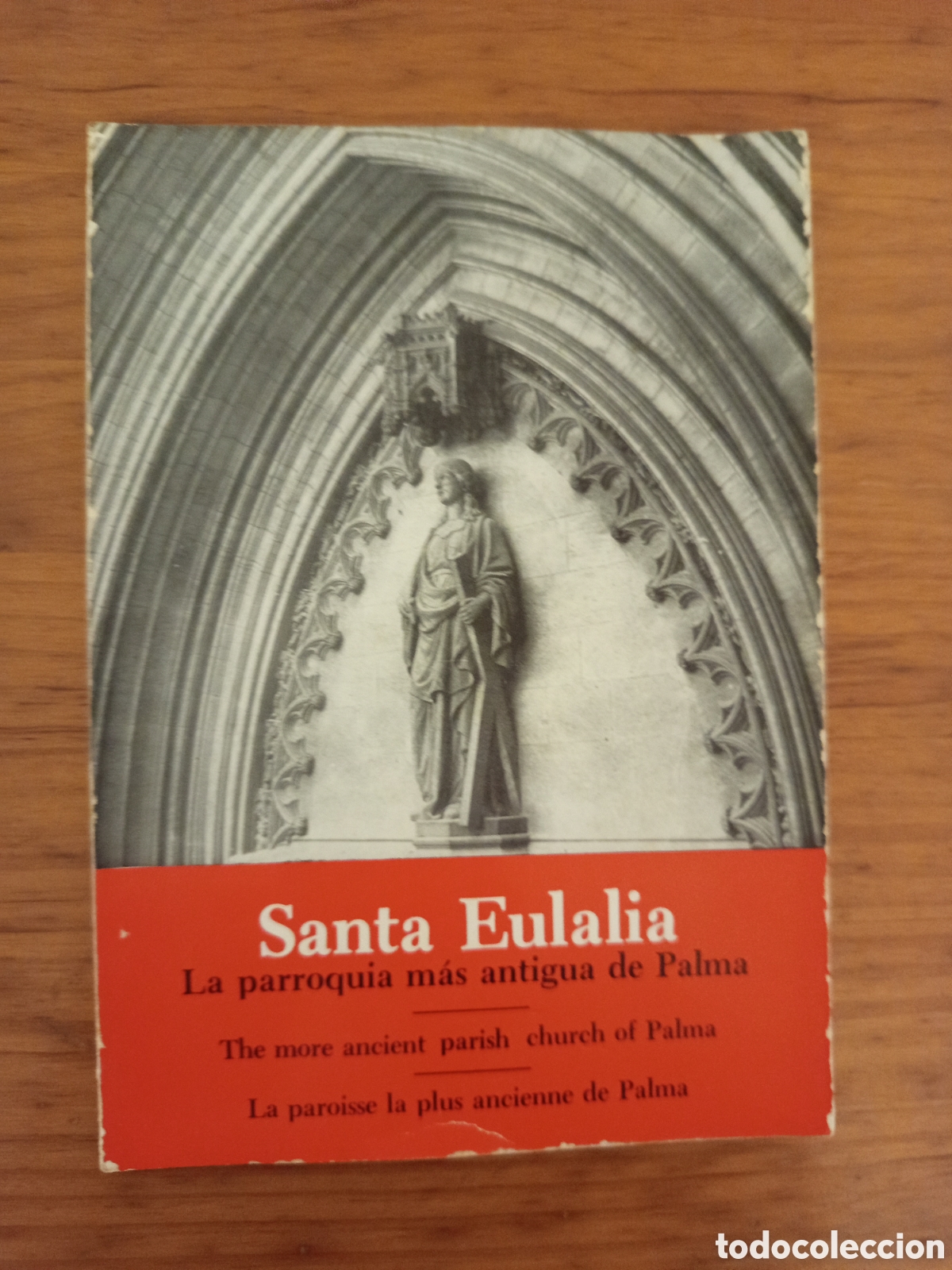 Libros de segunda mano: SANTA EULALIA. LA PARROQUIA MAS ANTIGUA DE PALMA