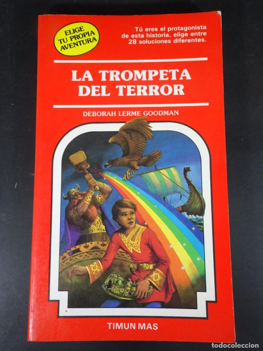 Libros de segunda mano: LA TROMPETA DEL TERROR , ELIGE TU PROPIA AVENTURA N&ordm; 46 ,DEBORAH LERME, TIMUN MAS, VER FOTOS