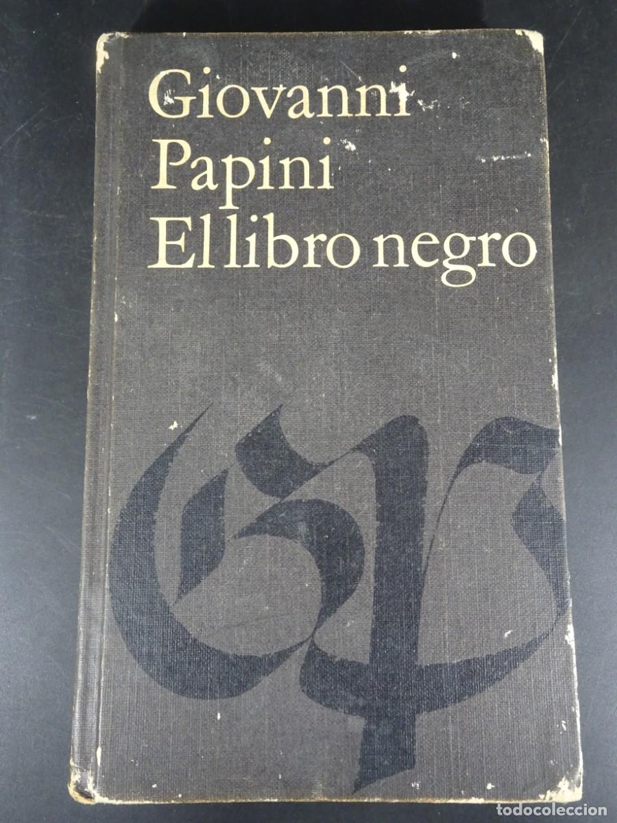 Libros de segunda mano: EL LIBRO NEGRO, GIOVANNI PAPINI, VER FOTOS